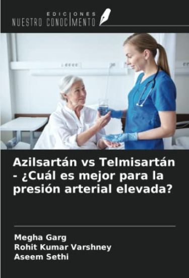 Azilsartán vs Telmisartán - ¿Cuál es mejor para la presión arterial elevada?