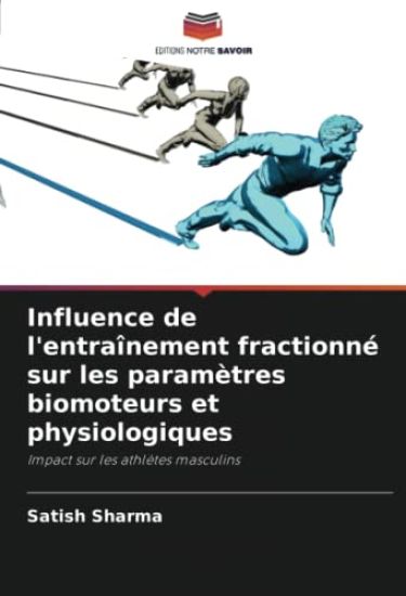 Influence de l'entraînement fractionné sur les paramètres biomoteurs et physiologiques