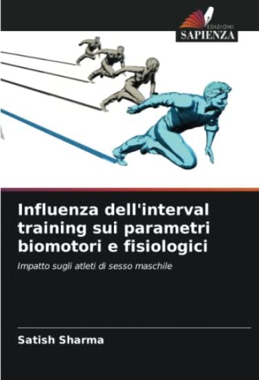 Influenza dell'interval training sui parametri biomotori e fisiologici