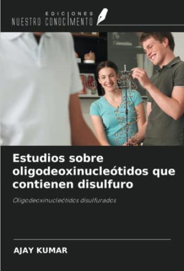 Estudios sobre oligodeoxinucleótidos que contienen disulfuro