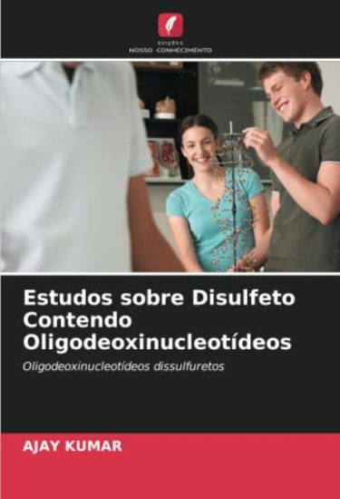 Estudos sobre Disulfeto Contendo Oligodeoxinucleotídeos