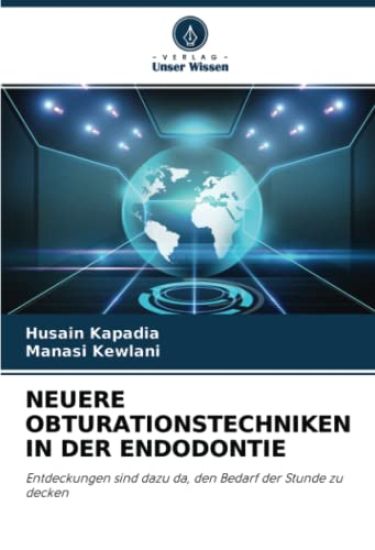 NEUERE OBTURATIONSTECHNIKEN IN DER ENDODONTIE