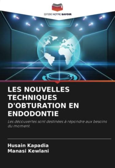 LES NOUVELLES TECHNIQUES D'OBTURATION EN ENDODONTIE