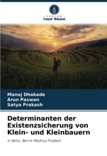 Determinanten der Existenzsicherung von Klein- und Kleinbauern