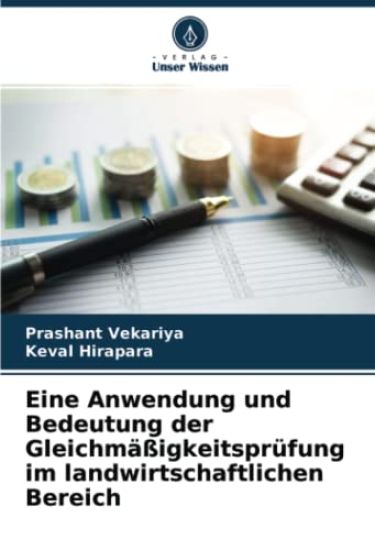 Eine Anwendung und Bedeutung der Gleichmäßigkeitsprüfung im landwirtschaftlichen Bereich