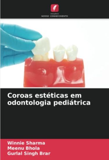 Coroas estéticas em odontologia pediátrica
