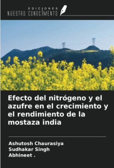 Efecto del nitrógeno y el azufre en el crecimiento y el rendimiento de la mostaza india