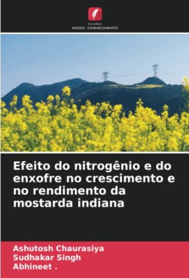 Efeito do nitrogênio e do enxofre no crescimento e no rendimento da mostarda indiana