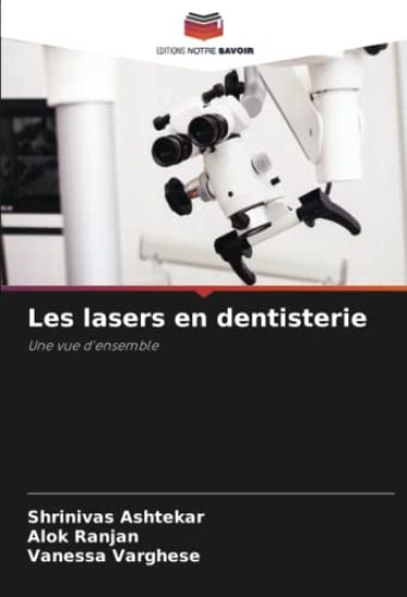 Les lasers en dentisterie – Shrinivas Ashtekar, kirjan kansikuva