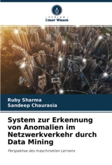 System zur Erkennung von Anomalien im Netzwerkverkehr durch Data Mining