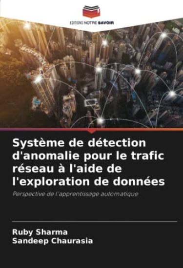 Système de détection d'anomalie pour le trafic réseau à l'aide de l'exploration de données