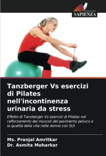 Tanzberger Vs esercizi di Pilates nell'incontinenza urinaria da stress