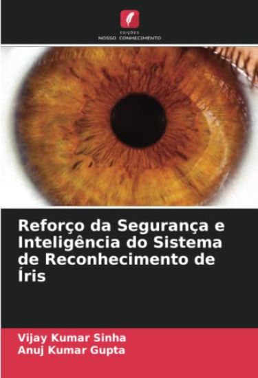 Reforço da Segurança e Inteligência do Sistema de Reconhecimento de Íris