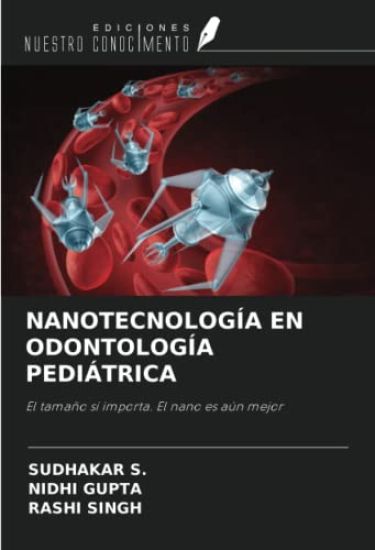 NANOTECNOLOGÍA EN ODONTOLOGÍA PEDIÁTRICA