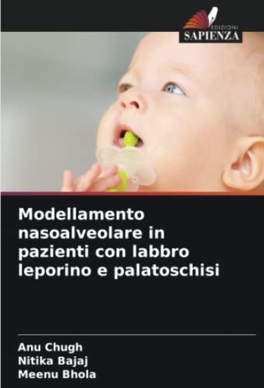 Modellamento nasoalveolare in pazienti con labbro leporino e palatoschisi