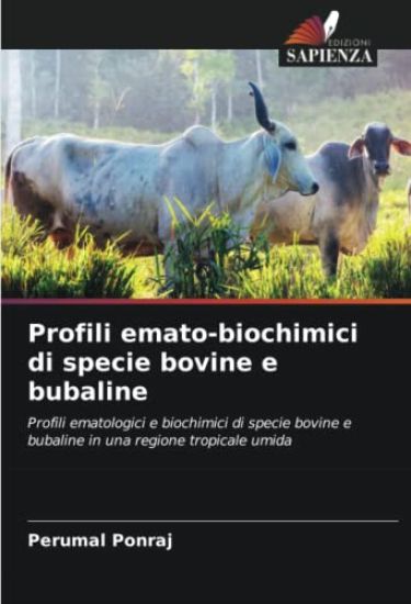 Profili emato-biochimici di specie bovine e bubaline