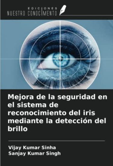 Mejora de la seguridad en el sistema de reconocimiento del iris mediante la detección del brillo