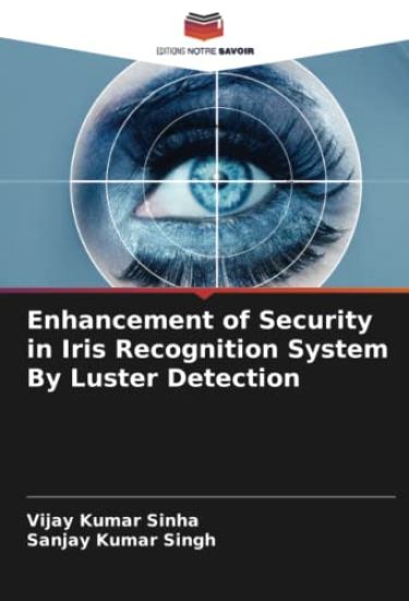 Enhancement of Security in Iris Recognition System By Luster Detection
