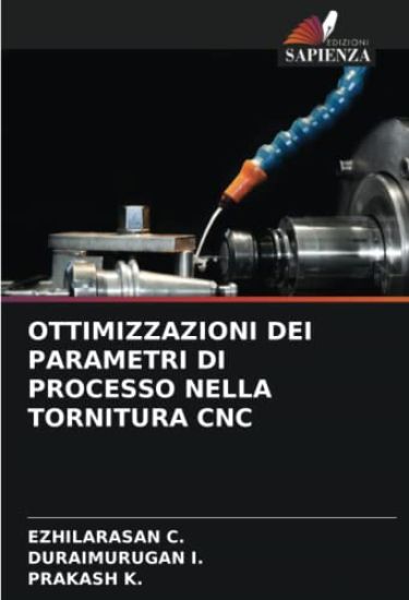 OTTIMIZZAZIONI DEI PARAMETRI DI PROCESSO NELLA TORNITURA CNC