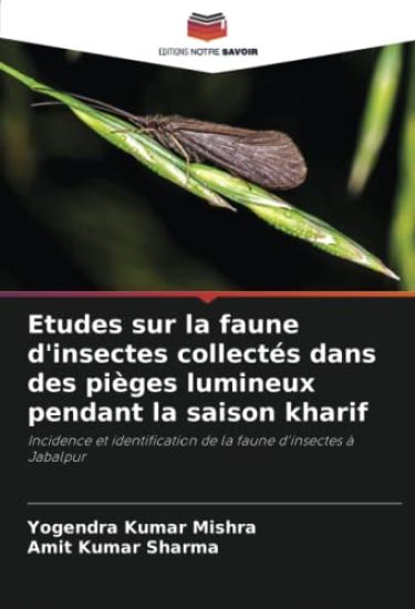Etudes sur la faune d'insectes collectés dans des pièges lumineux pendant la saison kharif
