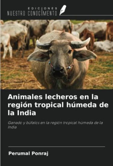 Animales lecheros en la región tropical húmeda de la India