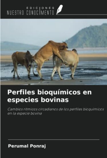Perfiles bioquímicos en especies bovinas