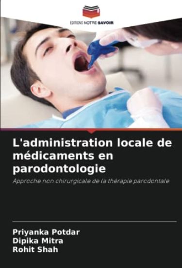 L'administration locale de médicaments en parodontologie