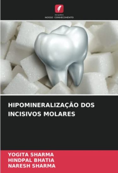 HIPOMINERALIZAÇÃO DOS INCISIVOS MOLARES
