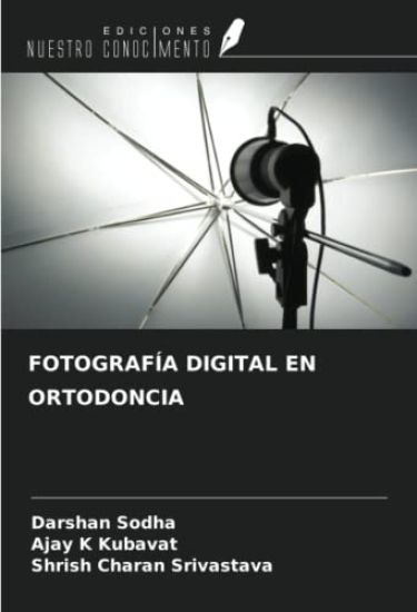 FOTOGRAFÍA DIGITAL EN ORTODONCIA