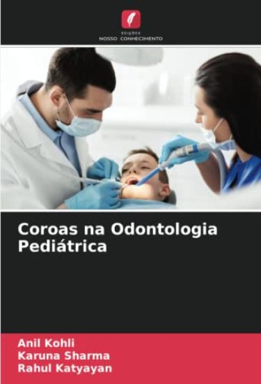 Coroas na Odontologia Pediátrica