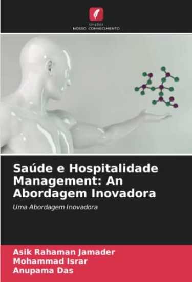 Saúde e Hospitalidade Management: An Abordagem Inovadora