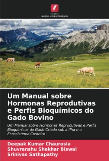 Um Manual sobre Hormonas Reprodutivas e Perfis Bioquímicos do Gado Bovino