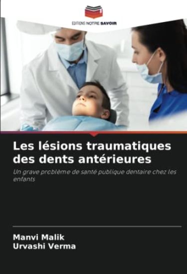 Les lésions traumatiques des dents antérieures