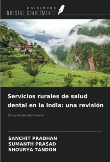 Servicios rurales de salud dental en la India: una revisión
