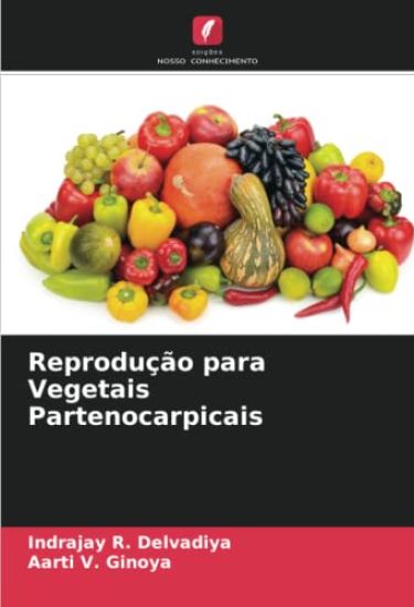 Reprodução para Vegetais Partenocarpicais