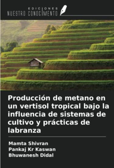 Producción de metano en un vertisol tropical bajo la influencia de sistemas de cultivo y prácticas de labranza