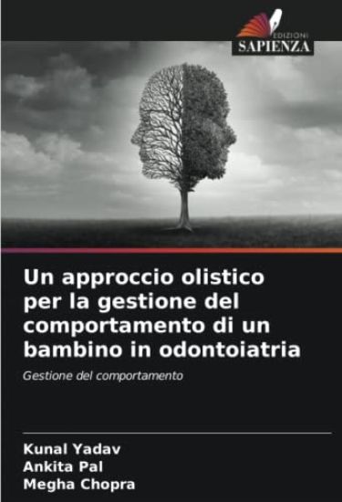 Un approccio olistico per la gestione del comportamento di un bambino in odontoiatria