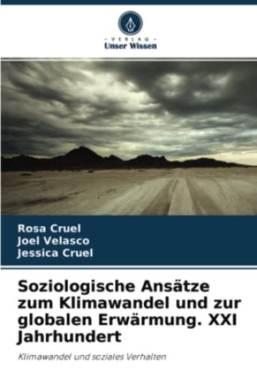 Soziologische Ansätze zum Klimawandel und zur globalen Erwärmung. XXI Jahrhundert