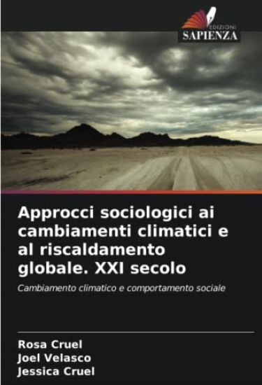 Approcci sociologici ai cambiamenti climatici e al riscaldamento globale. XXI secolo