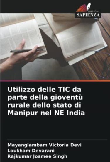 Utilizzo delle TIC da parte della gioventù rurale dello stato di Manipur nel NE India