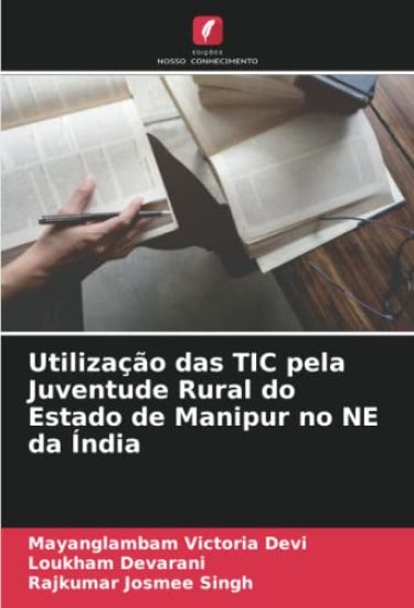 Utilização das TIC pela Juventude Rural do Estado de Manipur no NE da Índia
