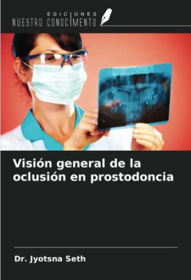 Visión general de la oclusión en prostodoncia