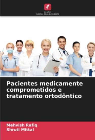 Pacientes medicamente comprometidos e tratamento ortodôntico