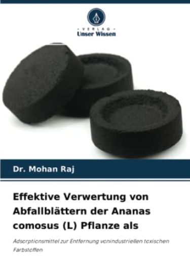 Effektive Verwertung von Abfallblättern der Ananas comosus (L) Pflanze als