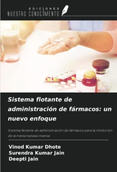 Sistema flotante de administración de fármacos: un nuevo enfoque