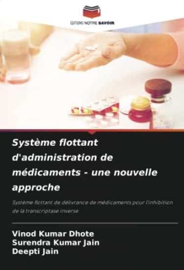 Système flottant d'administration de médicaments - une nouvelle approche