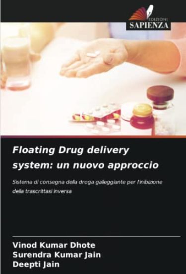 Floating Drug delivery system: un nuovo approccio