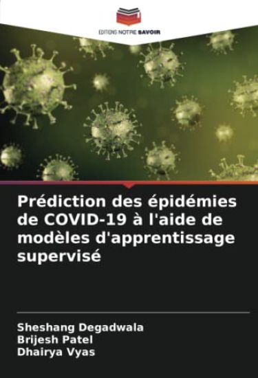 Prédiction des épidémies de COVID-19 à l'aide de modèles d'apprentissage supervisé