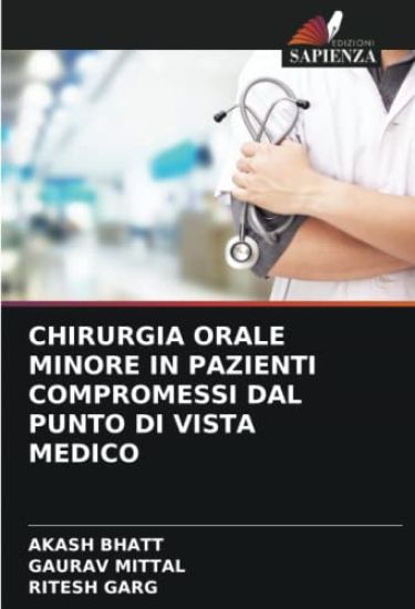 CHIRURGIA ORALE MINORE IN PAZIENTI COMPROMESSI DAL PUNTO DI VISTA MEDICO