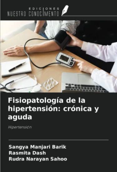 Fisiopatología de la hipertensión: crónica y aguda